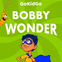 Bobby Wonder: Superhero Adventure Stories for Kids