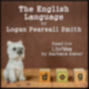 English Language, The by Logan Pearsall Smith (1865 - 1946)