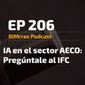 206 IA en el sector AECO: Pregúntale al IFC