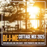 Episode 225: DJ-J-ME Cottage Mix 2025 (Sat Afternoon Edition)