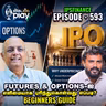 IPO-வின் விலையை யார் நிர்ணயிக்கிறார்கள்? குறைவாக விலை நிர்ணயம் செய்வது ஏன்? IPS Finance Comments Show | Episode 593