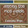 Among the Rice Fields - Read by SLR