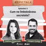 sezon 6, ep. 5: Cum ne îmbolnăvesc secretele?