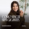Como vencer seus gigantes