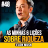 Elon Musk | 6 LIÇÕES DE ELON MUSK PARA CONSTRUIR RIQUEZA