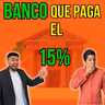 423. Encontramos un BANCO que paga el 15%, te revelamos de quién se trata