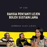 EP 243: Rahsia Penyanyi Lejen Boleh Sustain Lama
