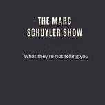 TheMarcSchuylerShow
