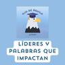 Capítulo 96 - T3 Líderes y palabras que impactan