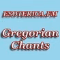 Esoterica.fm - Gregorian Chants