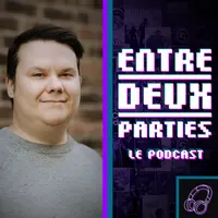 Entre Deux Parties