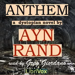 Anthem (Version 4) by  Ayn Rand (1905 - 1982)