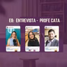 La experiencia docente que cambia perspectivas, Entrevista con la  Profe Cata