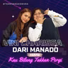 Vini Charissa dari Manado sampai Kau Bilang Takkan Pergi