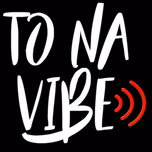 To Na Vibe