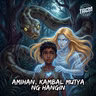 Episode 294: Amihan, Kambal Mutya ng Hangin