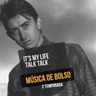 Talk Talk com ‘It’s My Life’ clássico nesta edição do podcast Música de Bolso