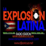LA EXPLOSION LATINA RADIO STATION CON DJ BORICUA