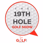 The 19th Hole Golf Show