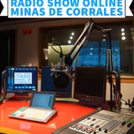RADIO SHOW ONLINE MINAS DE CORRALES