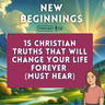 15 Christian Truths That Will Change Your Life Forever (Must Hear) | Episode 54