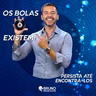 PODCAST - Os BOLA 8 EXISTEM! Persista Até ENCONTRÁ - Los
