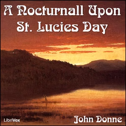 Nocturnall Upon St. Lucies Day