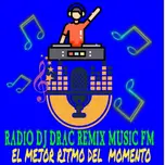 RADIO DJ DRAC REMIX MUSIC FM