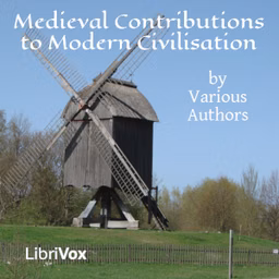 Medieval Contributions to Modern Civilisation by Various