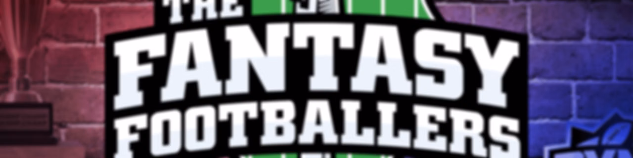 Fantasy Footballers Dynasty - Fantasy Football Podcast