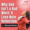 Why God Isn’t a Bad Word: A Love Note Reflection