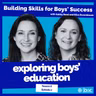 S8/Ep. 02 - Building Skills for Boys' Success