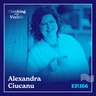 166 - Alexandra Ciucanu - Cum creezi conexiune, prin Instagram?