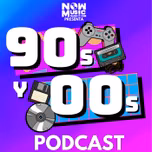 90s y 00s Podcast