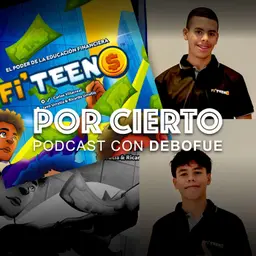223 Episodio especial: ¿Y si aprender finanzas fuera divertido? Fi'Teen$