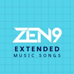 ZEN9 Extended Music Songs