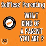What Kind of a Parent you are ?!!