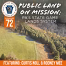 Ep. 72 | Public Land on Mission: PA’s State Game Lands System