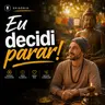 Eu decidi parar