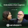 Construção civil: onde dados viram negócio | Janaine Nascimento e Paulo Freitas | Vendassim
