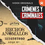 Crímenes y Criminales - Hechos Anómalos