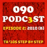 EPISODE 2: 2010 PART 2