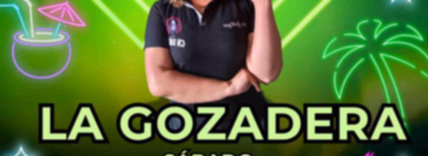 LA GOZADERA