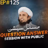 Question Answer Session With Public 125 | Mufti Tariq Masood Speeches 🕋