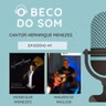 Henrique Menezes no Beco do Som