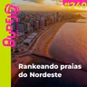 #240. Rankeando praias do Nordeste