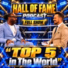 "Top 5 in The World" | Booker T & Brad Gilmore | Hall of Fame Podcast FULL SHOW