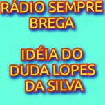 RÁDIO SEMPRE BREGA