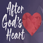 Heart After God