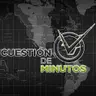 Cuestión de Minutos XHDP 2026-07-17 07:00